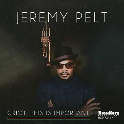 Jeremy Pelt’s new album. Photo: Ra-Re Valverde, for HighNote Records, Inc.