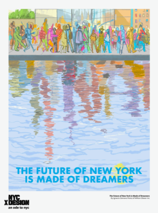“The Future of New York is Made of Dreamers,” by Ignacio Perrano Serez of Milton Glaser Inc. Photo via NYCxDESIGN
