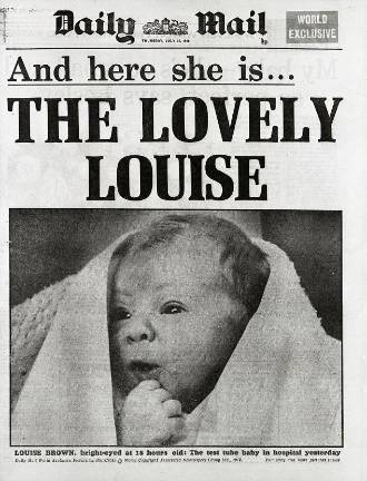 When the world’s first IVF baby, Louise Joy (Brown) was born in England in 1978, it was chronicled on the front page of the Daily Mail in her native England as well as front pages around the globe. Now science is on the brink of even more breakthroughs involvng embryos, but just like the first IVF baby 45 years ago, the breakthroughs raise new questions. Photo: The Daily Mail