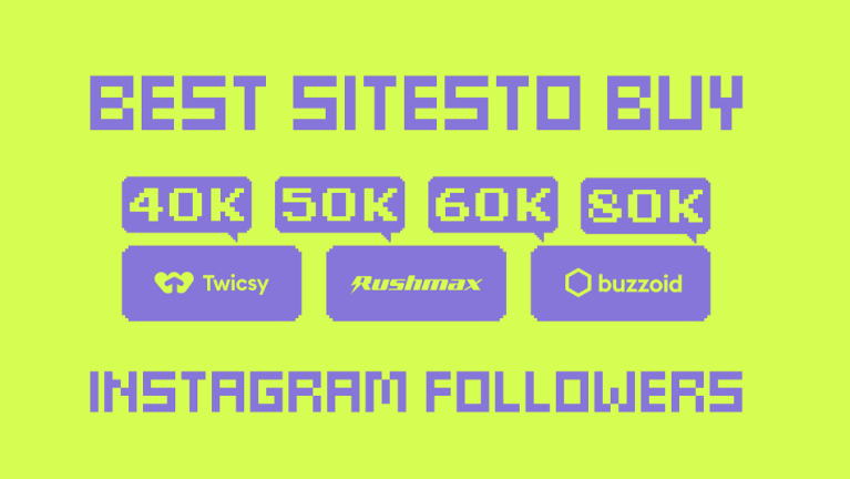 Recommended 4 Sites to Buy Instagram Followers for Fame